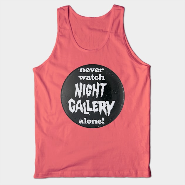 Night Gallery Tank Top by Father Malone